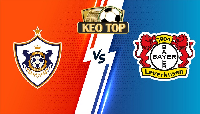 Qarabag Vs Bayer Leverkusen Soi Kèo Bóng đá 00h45 10112023 Europa League Keotop 